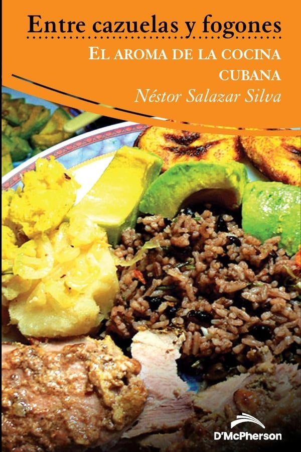 Entre cazuelas y fogones | Néstor  Salazar Silva