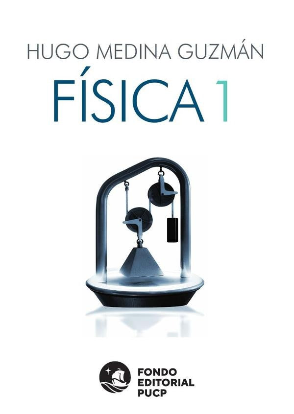 Física 1  | HUGO MEDINA GUZMAN