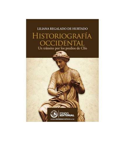 Historiografía occidental | Liliana Regalado