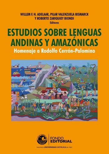 Estudios sobre lenguas andinas y amazónicas | Valenzuela, Adelaar y otros