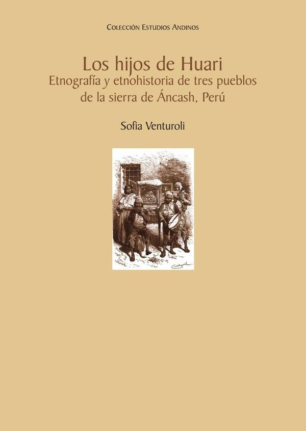 Los hijos de Huari | Sofia Venturoli