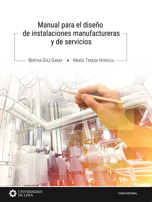 Manual para el diseño de instalaciones manufactureras y de servicios | Díaz, Noriega