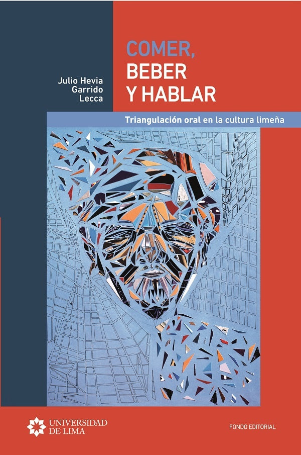 Comer, beber y hablar. | Julio Hevia Garrido Lecca