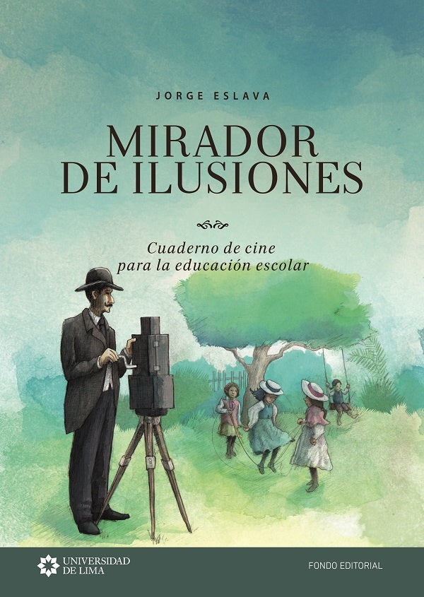 Mirador de ilusiones | Jorge Eslava