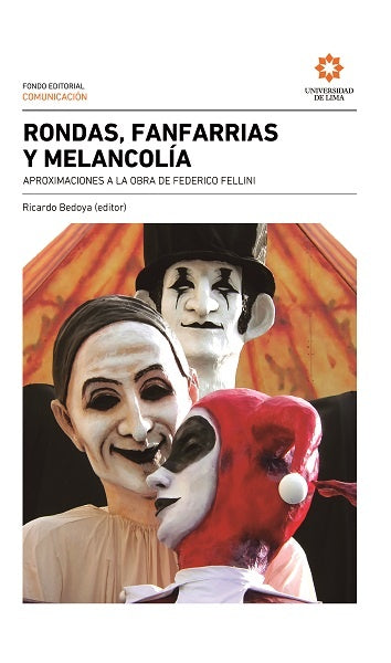 Rondas, fanfarrias y melancolía | Ricardo Bedoya