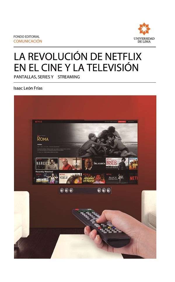La  revolución de Netflix en el cine y la televisión | Isaac León Frías