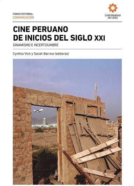 Cine peruano de inicios del siglo XXI | Vich, Barrow (Editora)