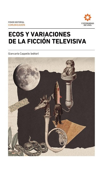 Ecos y variaciones de la ficción televisiva | Cappello Giancarlo