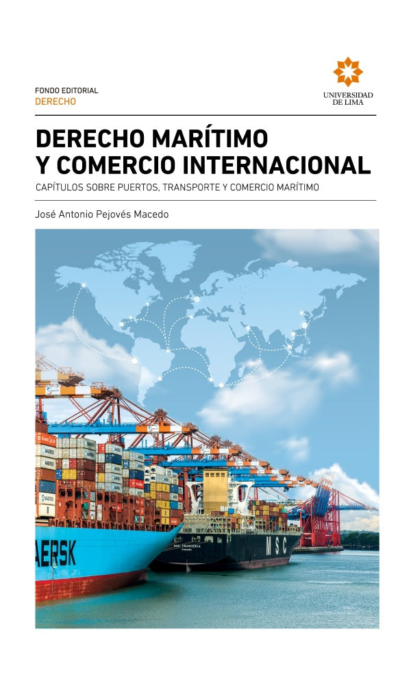 Derecho marítimo y comercio internacional | Antonio Pejovés Macedo