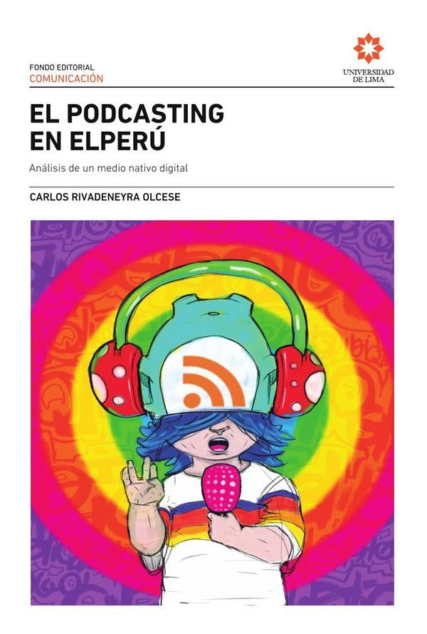 El podcasting en el Perú | Carlos Rivadeneyra