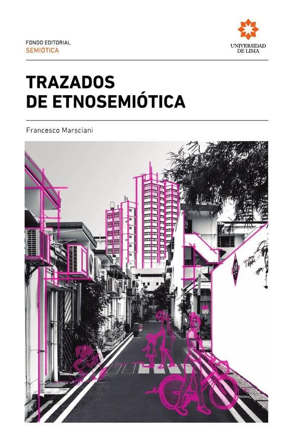 Trazados de etnosemiótica | Francesco Marsciani