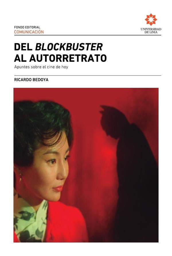 Del blockbuster al autorretrato | Ricardo Bedoya