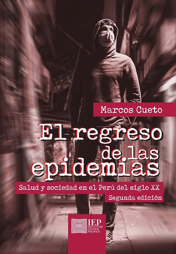 El regreso de las epidemias:  | Marcos Cueto Caballero