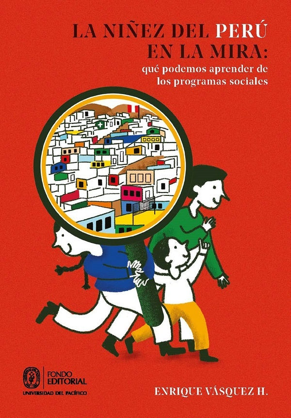 La niñez del Perú en la mira: qué podemos aprender de los programas sociales | Enrique Vásquez H.