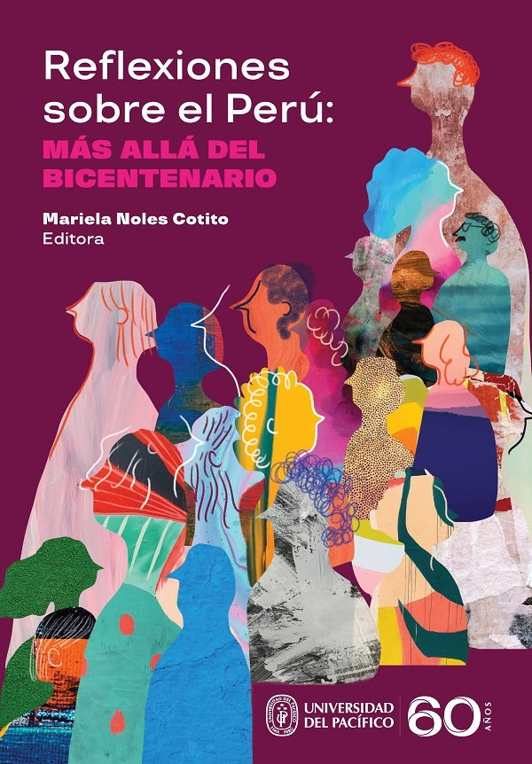 Reflexiones sobre el Perú: más allá del Bicentenario | Mariela Noles