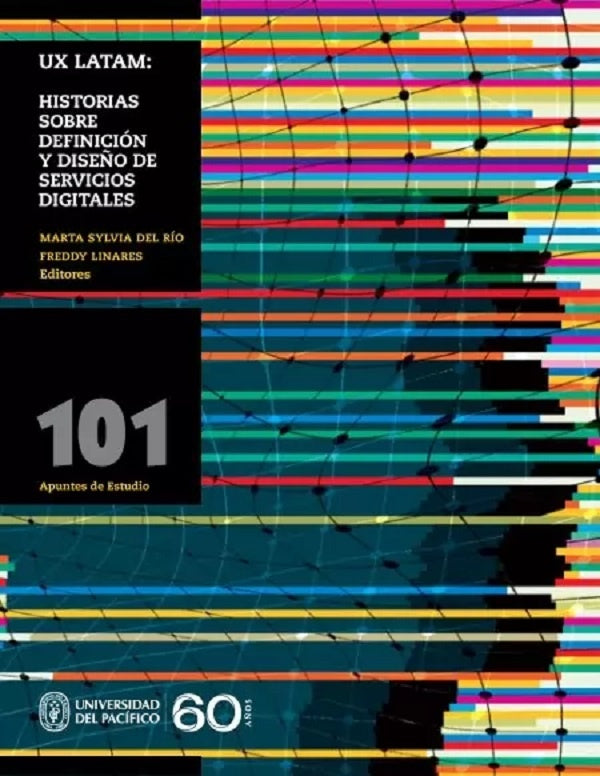 UX Latam: historias sobre definición y diseño de servicios digitales | del Río, Linares y otros
