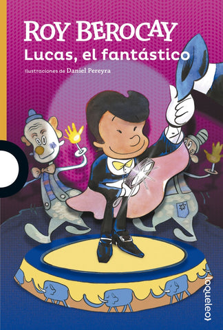LUCAS, EL FANTASTICO. | Roy Berocay