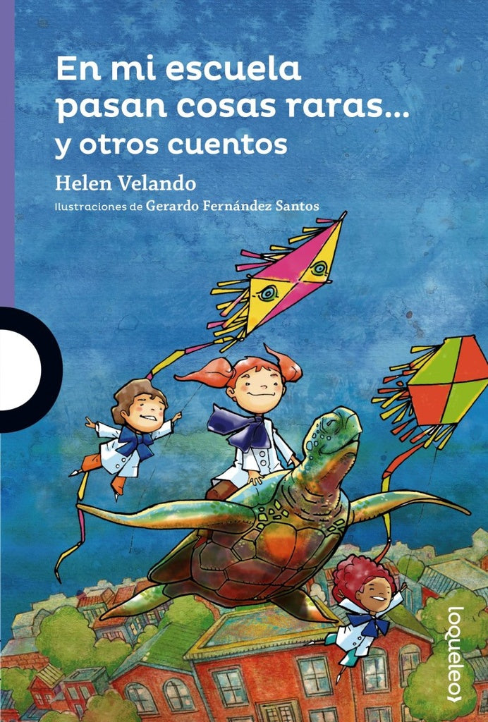 EN MI ESCUELA PASAN COSAS RARAS..Y OTROS CUENTOS.. | Helen Velando