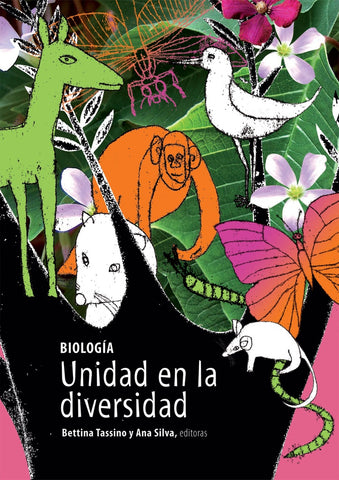 BIOLOGÍA: UNIDAD EN LA DIVERSIDAD.. | BETTINA TASSINO