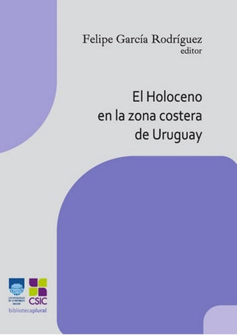 EL HOLOCENO EN LA ZONA COSTERA DE URUGUAY.. | FELIPE GARCIA RODRIGUEZ