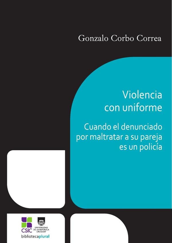 Violencia con uniforme | Gonzalo Corbo