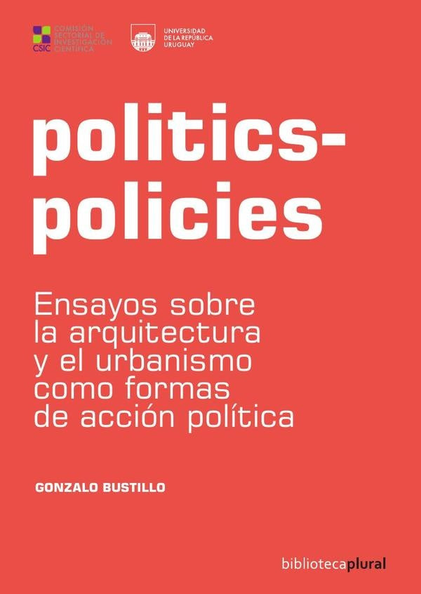 Politics-Policies | Gonzalo Bustillo