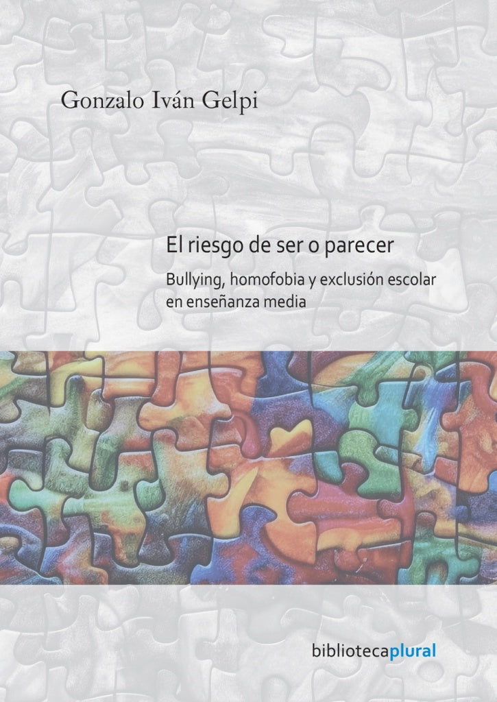 EL RIESGO DE SER O PARECER.. | GONZALO IVAN GELPI
