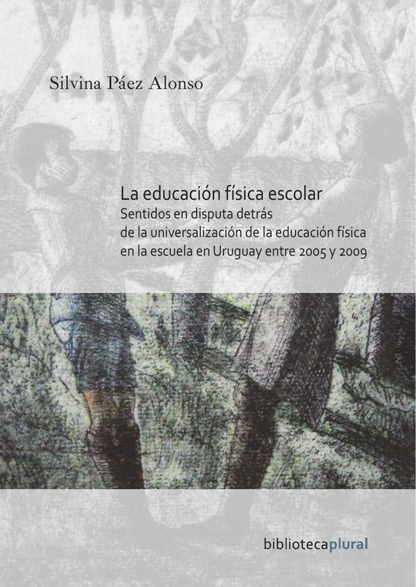La educación física escolar | Silvina Paéz Alonso