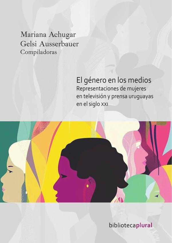 El género en los medios | Achugar, Ausserbauer