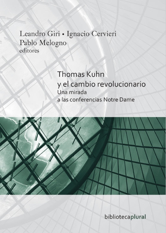 THOMAS KUHN Y EL CAMBIO REVOLUCIONARIO.. | LEONARDO GIRI