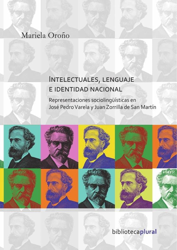 INTELECTUALES, LENGUAJE E IDENTIDAD NACIONAL.. | MARIELA OROÑO