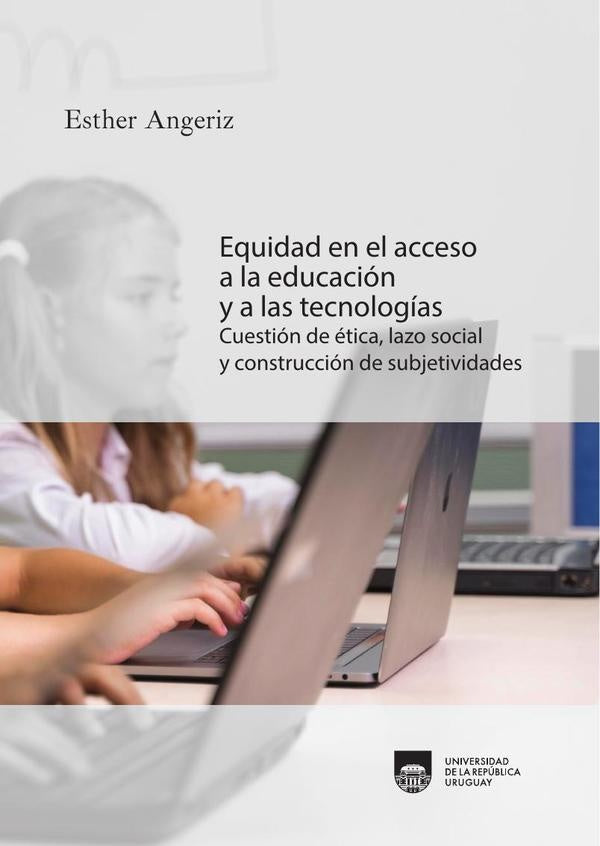 Equidad en el acceso a la educación y a las tecnologías | ESTHER ANGERIZ