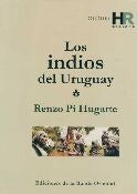 LOS INDIOS DEL URUGUAY | Renzo Pi Hugarte