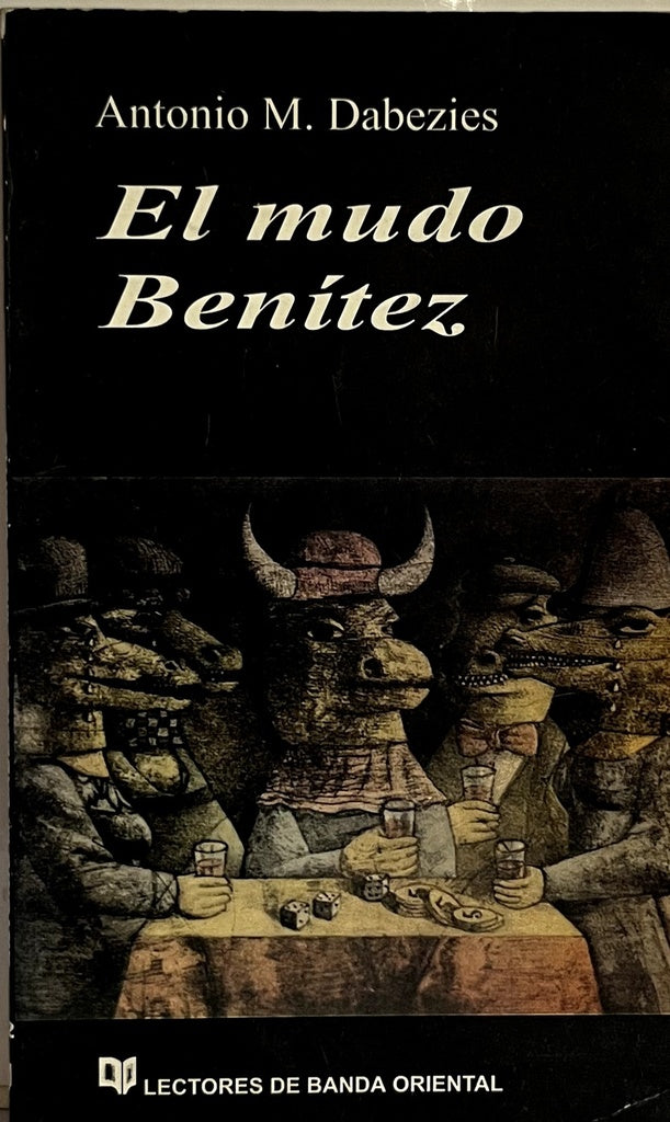 EL MUDO BENITEZ.. | ANTONIO M. DABEZIES