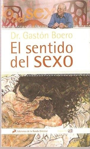 El sentido del sexo | Gastón Boero