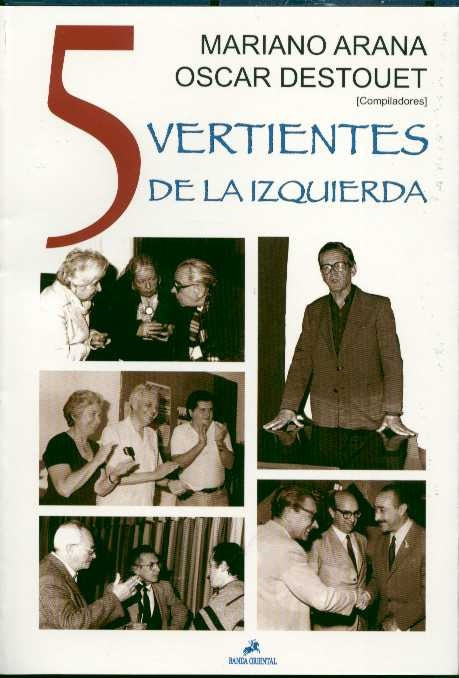 5 VERTIENTES DE LA IZQUIERDA.. | Mariano Arana