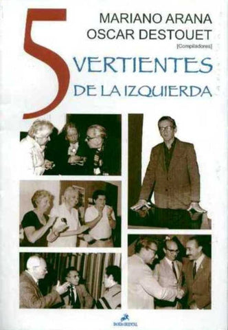 5 VERTIENTES DE LA IZQUIERDA.. | Mariano Arana