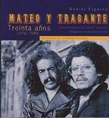 MATEO Y TRASANTE. TREINTA AÑOS 1976-2006 | Daniel Figares