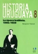 HISTORIA URUGUAYA. TOMO 8.. | Benjamín Nahum