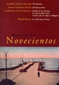 MEMORIAS DEL NOVECIENTOS * | Varios Autores