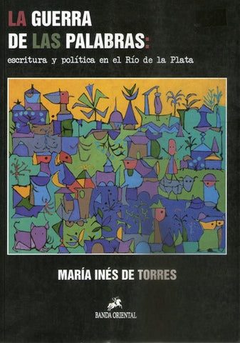 LA GUERRA DE LAS PALABRAS.. | Inés de Torres