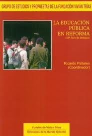 LA EDUCACION PUBLICA EN REFORMA.. | Ricardo Pallares