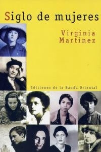 SIGLO DE MUJERES*.. |  VIRGINIA  MARTINEZ