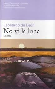 No vi la luna* | LEONARDO DE LEON