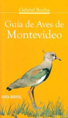 GUIA DE AVES DE MONTEVIDEO | Gabriel Rocha