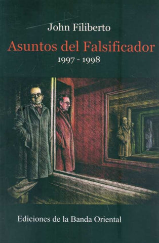 ASUNTOS DEL FALSIFICADOR 1997 - 1998.. | JOHN FELIBERTO