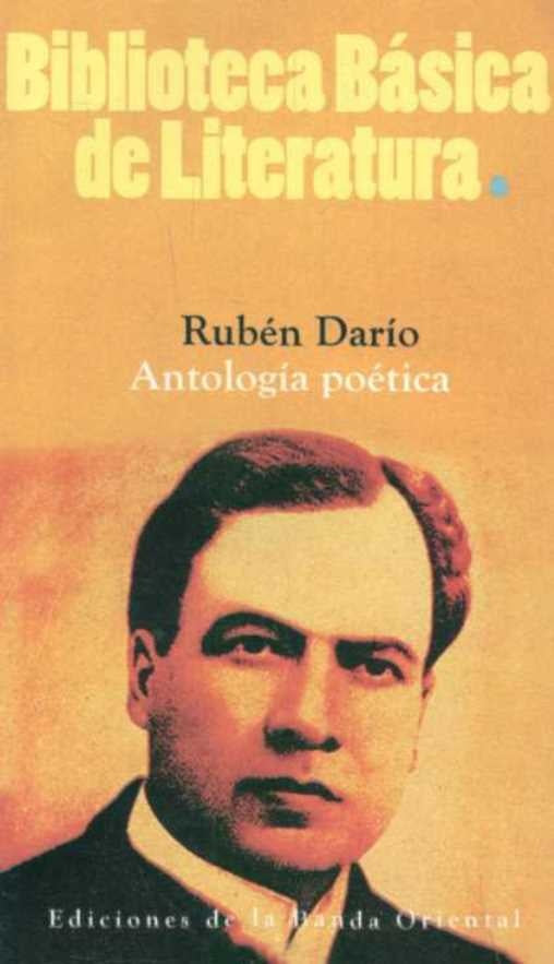 ANTOLOGIA POETICA * | Rubén Darío