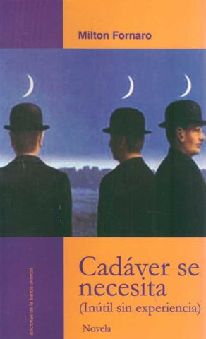 CADAVER SE NECESITA | Milton  Fornaro