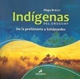 INDIGENAS DEL URUGUAY* | Diego Bracco