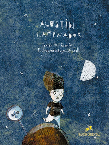 AGUSTIN CAMINADOR.. | Malí Guzmán